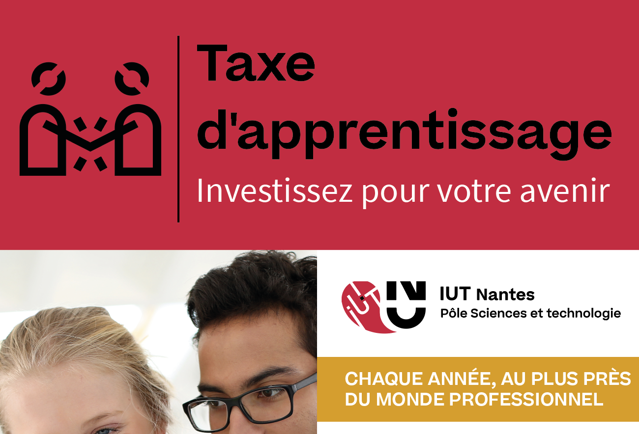Taxe d'apprentissage : soutenez les formations technologiques de l'IUT de Nantes
