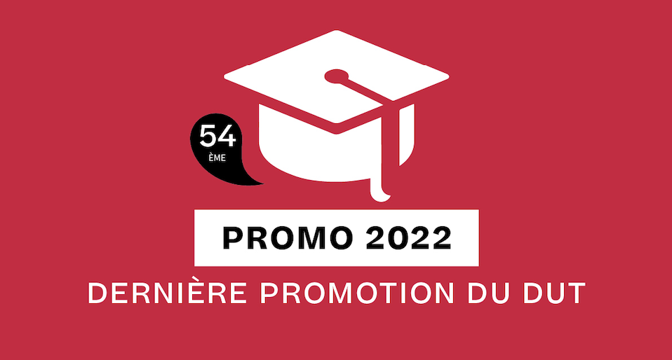 Cérémonie des diplômé·e·s promotion 2022 : dernière promotion diplômée du DUT